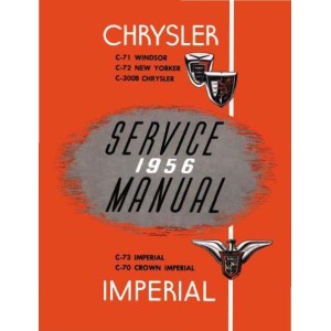 Chrysler C-71 Windsor, C-72 New Yorker, C-300B Shop Service Repair Manual 1956