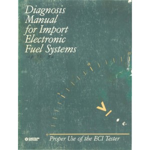 Chrysler Import Electronic Fuel System Diagnosis Manual 1984 - 1986 Chrysler Import Electronic Fuel System Diagnosis Manual 1984 - 1986