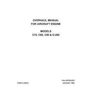 Continental C75, C85, C90 and O-200 Aircraft Engine Overhaul Manual 1984 Continental C75, C85, C90 and O-200 Aircraft Engine Overhaul Manual 1984