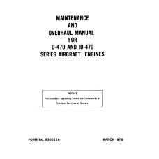 Continental O-470 and IO-470 Series Aircraft Engines Maintenance and Overhaul Manual Continental O-470 and IO-470 Series Aircraft Engines Maintenance and Overhaul Manual