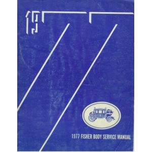 1977 GM Fisher Body Service Repair Workshop Manual