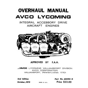 Lycoming Integral Accessory Drive Aircraft Engines 60294-6-3 Overhaul Manual 1975 - 1996