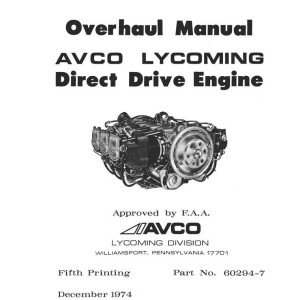 Lycoming Direct Drive Engine 60294-7-4 Repair Overhaul Manual 1974