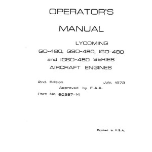 Lycoming GO-480, GSO-480, IGO-480 and IGSO-480 Series 60297-14 Operators Manual 1973