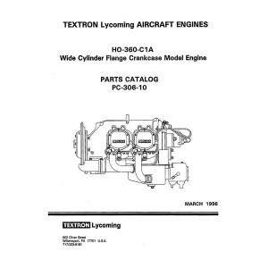 Lycoming HO-360-C1A WCFC Aircraft Engines PC-306-10 Parts Catalog 1996