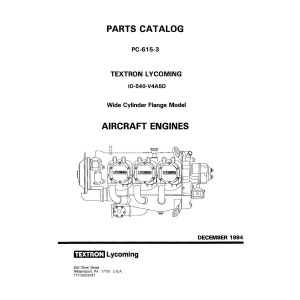 Lycoming IO-540-V4A5D WCF Model Aircraft Engines PC-615-3 Parts Catalog 1984