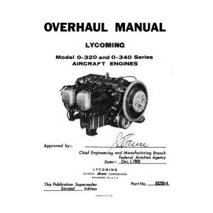 Lycoming O-320 and O-340 Series Aircraft Engines 60298-4 Overhaul Manual