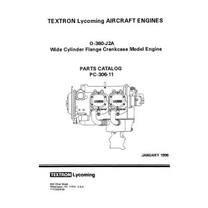 Lycoming O-360-J2A WCFC Model Aircraft Engines PC-306-11 Parts Catalog 1996 Lycoming O-360-J2A WCFC Model Aircraft Engines PC-306-11 Parts Catalog 1996