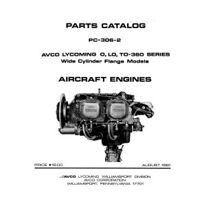 Lycoming O, LO, TO-360 Series WCF Aircraft Engines PC-306-2 Parts Catalog 1981
