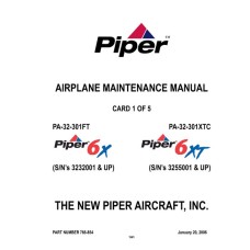 Piper 6X/6XT PA-32-301 FT/XTC 766-854 Airplane Maintenance Manual 2003 thru 2006