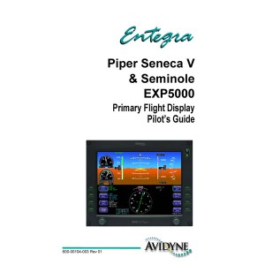 Piper Seneca V and Seminole Entegra EXP5000 Primary Flight Display Pilots Guide 2005