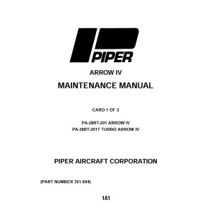 Piper PA-28RT Turbo Arrow IV 761-694 Service Maintenance Manual 1978 Revised 1992 Piper PA-28RT Turbo Arrow IV 761-694 Service Maintenance Manual 1978 Revised 1992