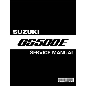 Suzuki GS500E Shop Service Repair Manual 1990 - 1999 Suzuki GS500E Shop Service Repair Manual 1990 - 1999