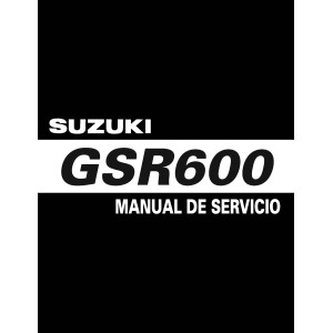 Suzuki GSR600 K6 Spanish Model Shop Service Repair Manual 2005 Suzuki GSR600 K6 Spanish Model Shop Service Repair Manual 2005