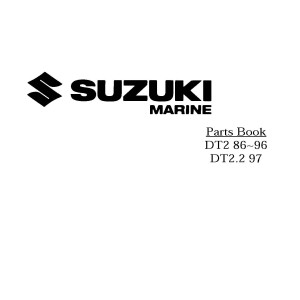Suzuki DT 2 and DT 2.2 Two Stroke Marine Outboard Motors Parts Manual
