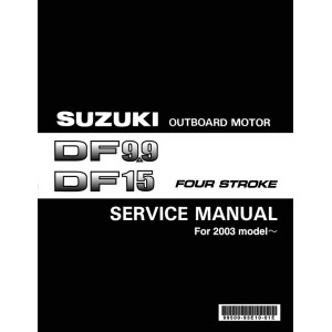 Suzuki DF 9.9 and DF 15 Four Stroke Outboard Motor Shop Service Repair Manual