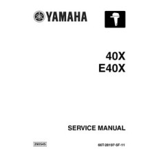 Yamaha 40X, E40X Marine Outboard Motor Shop Service Repair Manual Yamaha 40X, E40X Marine Outboard Motor Shop Service Repair Manual